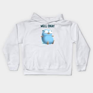 Golang Well Okay Kids Hoodie